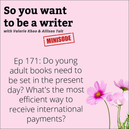WRITER 171: Do young adult books need to be set in the present day?