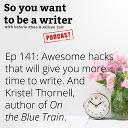 WRITER 141: Meet Kristel Thornell, author of 'On the Blue Train'