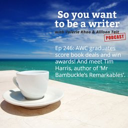 WRITER 246: Meet Tim Harris, author of 'Mr Bambuckle's Remarkables',