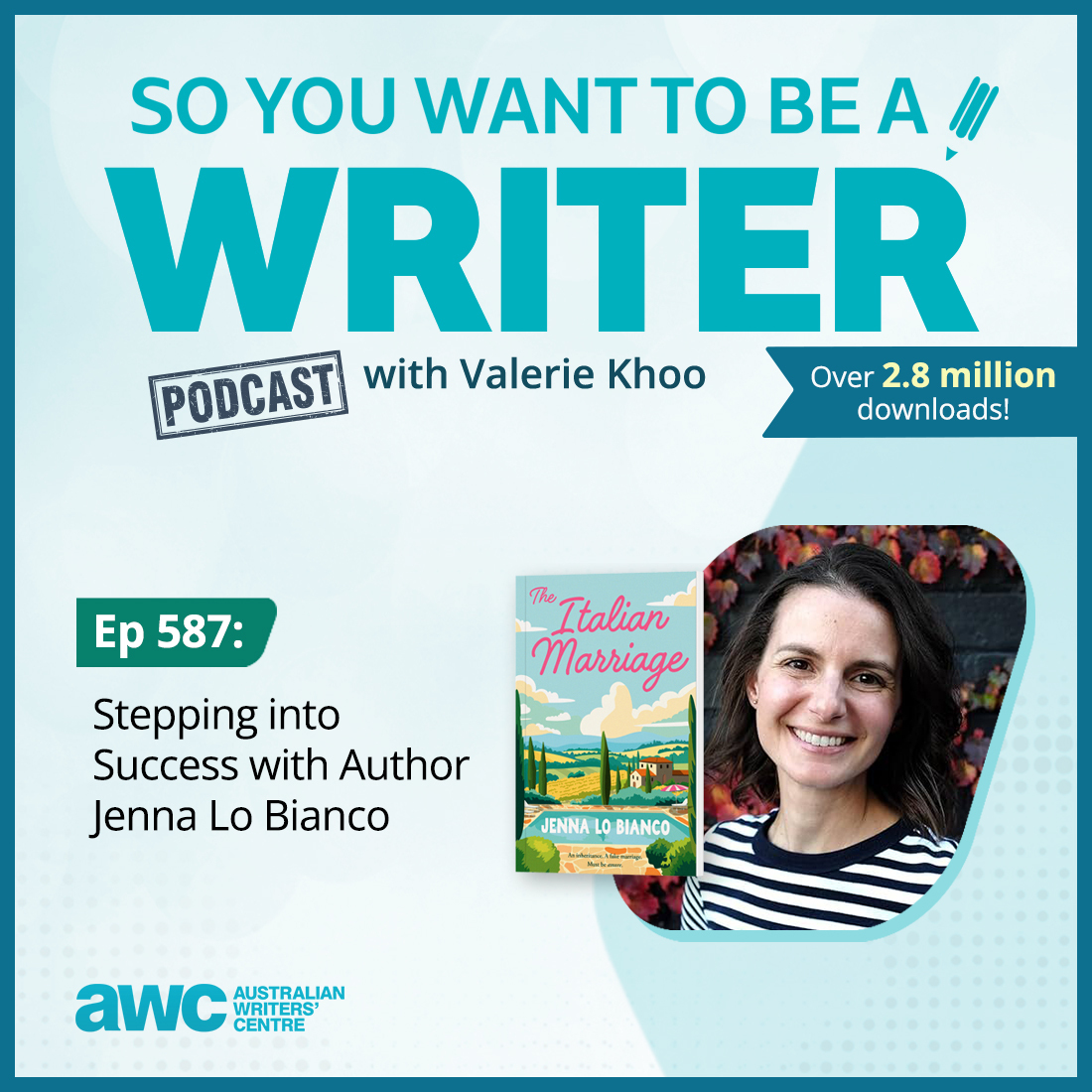 WRITER 587: Stepping into Success with Author Jenna Lo Bianco