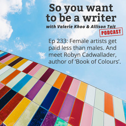 WRITER 233: Meet Robyn Cadwallader, author of 'Book of Colours'.