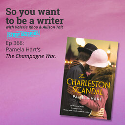 WRITER 366: Pamela Hart's 'The Charleston Scandal' [Story Sessions series]