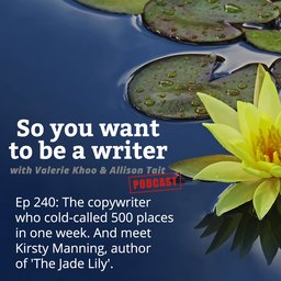 WRITER 240: Meet Kirsty Manning, author of 'The Jade Lily'.