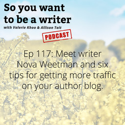 WRITER 117: Meet Nova Weetman, author of 'The Secrets We Keep'