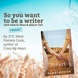 WRITER 315: Meet Pamela Cook, author of 'Cross My Heart'.