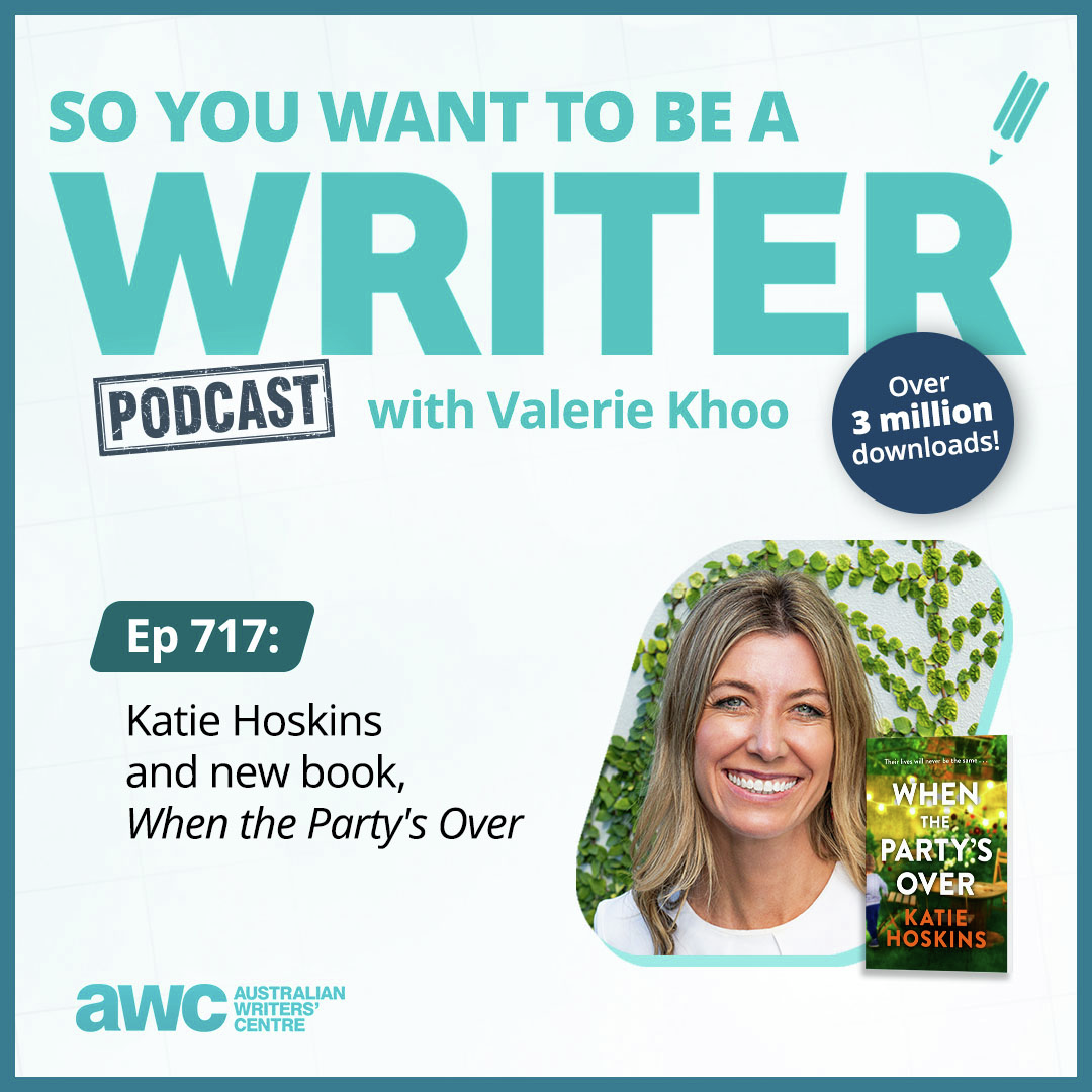 Writing Podcast Episode 717: Katie Hoskins and her new book, 'When the Party’s Over'