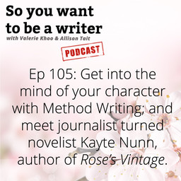 WRITER 105: Meet journalist turned novelist Kayte Nunn, author of 'Rose's Vintage'