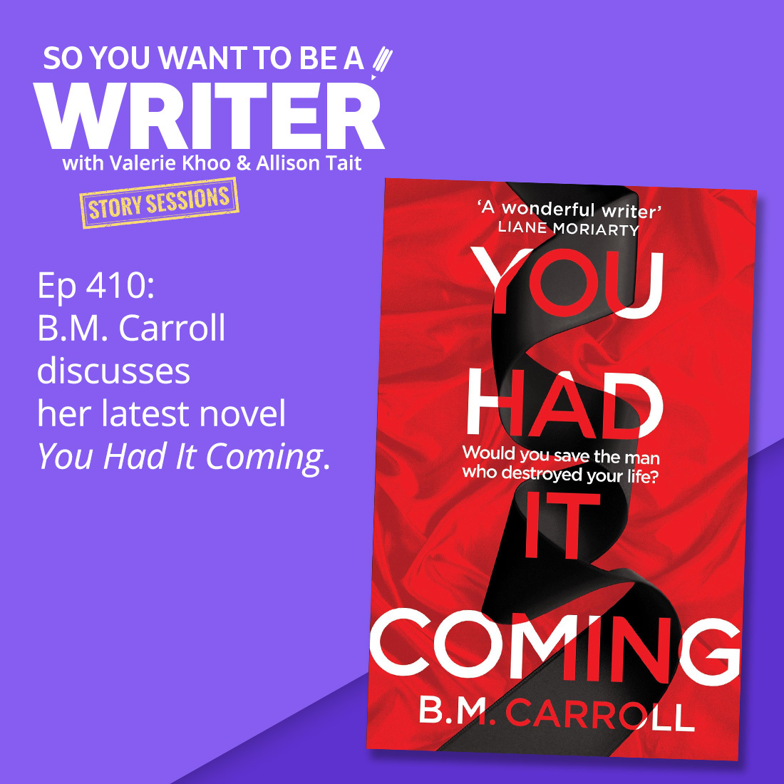 WRITER 410: B.M. Carroll discusses her latest novel 'You Had It Coming' [Story Sessions series]