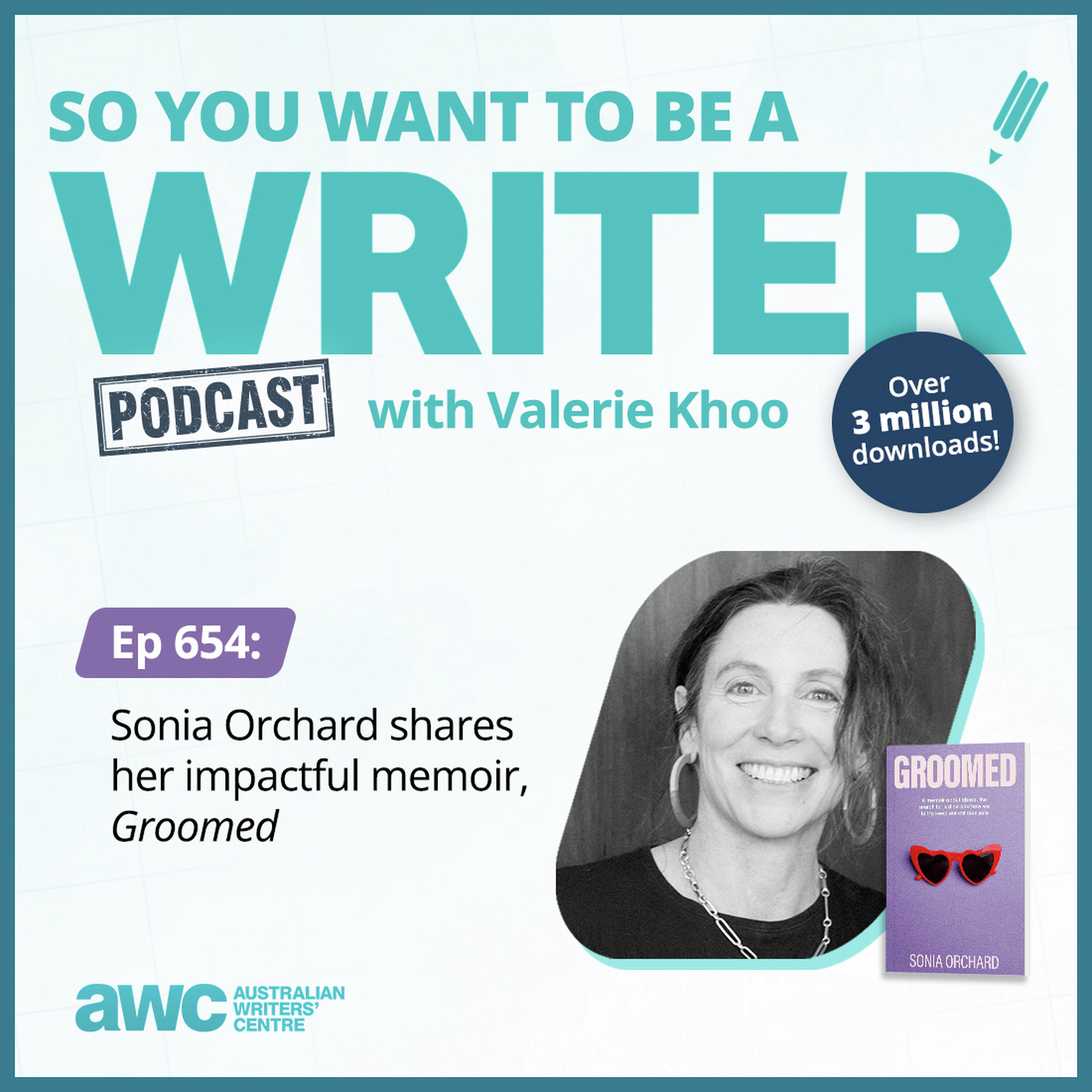 WRITER 654: Sonia Orchard shares her impactful memoir, 'Groomed'