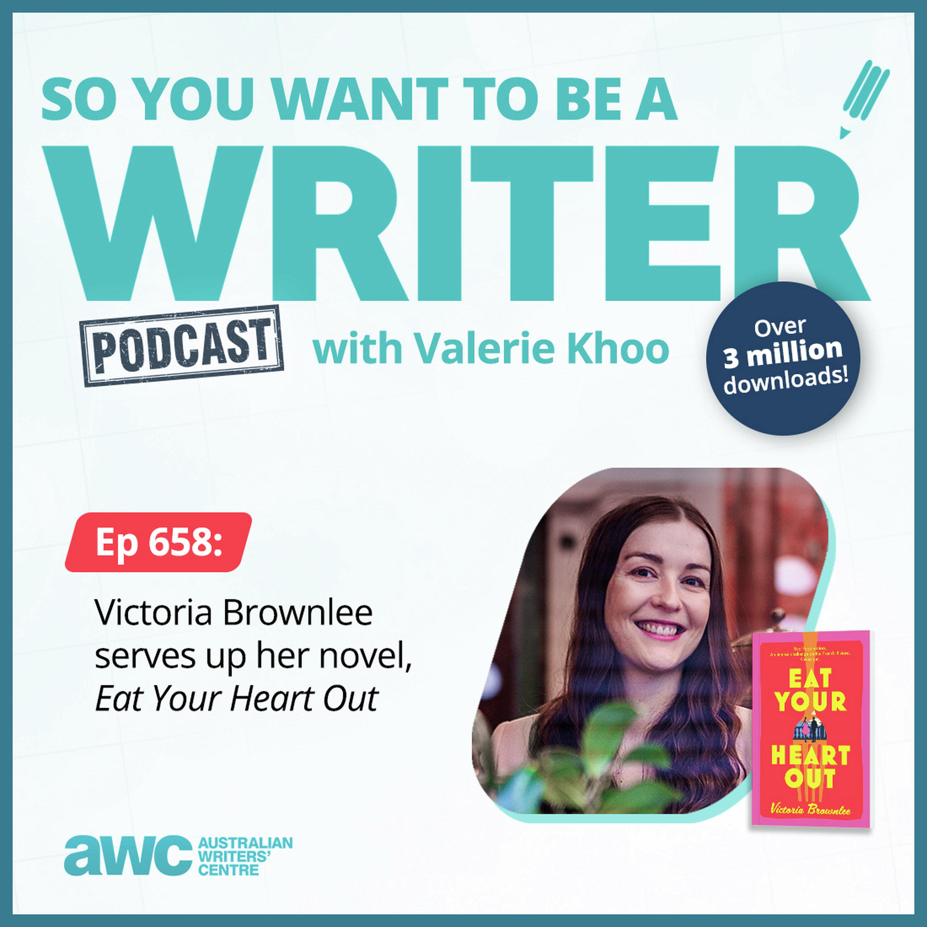 WRITER 658: Victoria Brownlee serves up her novel, 'Eat Your Heart Out'