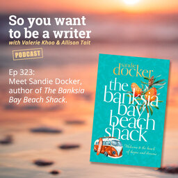 WRITER 323: Meet Sandie Docker, author of 'The Banksia Bay Beach Shack'.