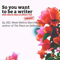 WRITER 282: Meet Melina Marchetta, author of 'The Place on Dalhousie'.