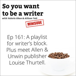 WRITER 161: Meet Allen & Unwin publisher Louise Thurtell