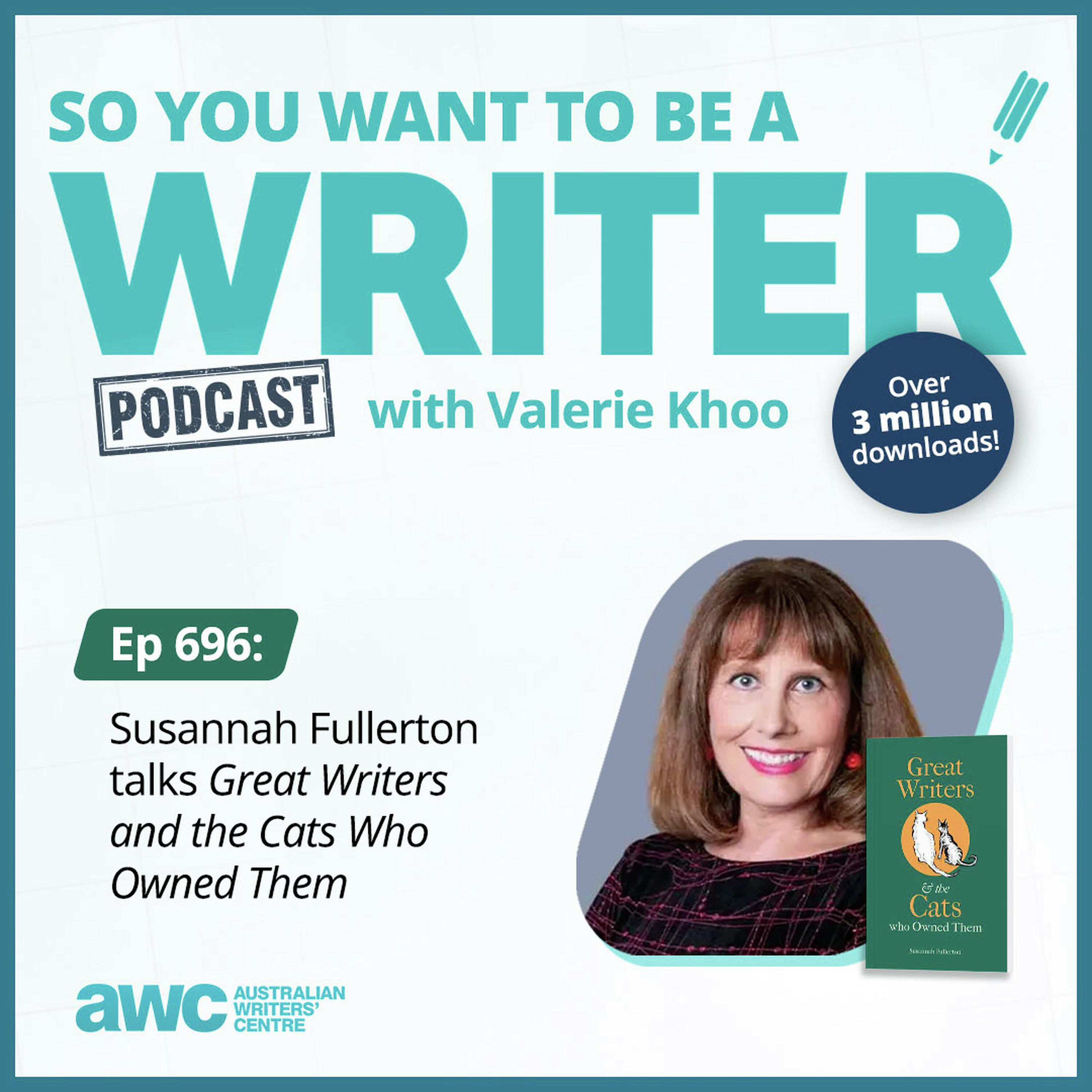 Writing Podcast Episode 696: Susannah Fullerton talks 'Great Writers and the Cats Who Owned Them' episode artwork