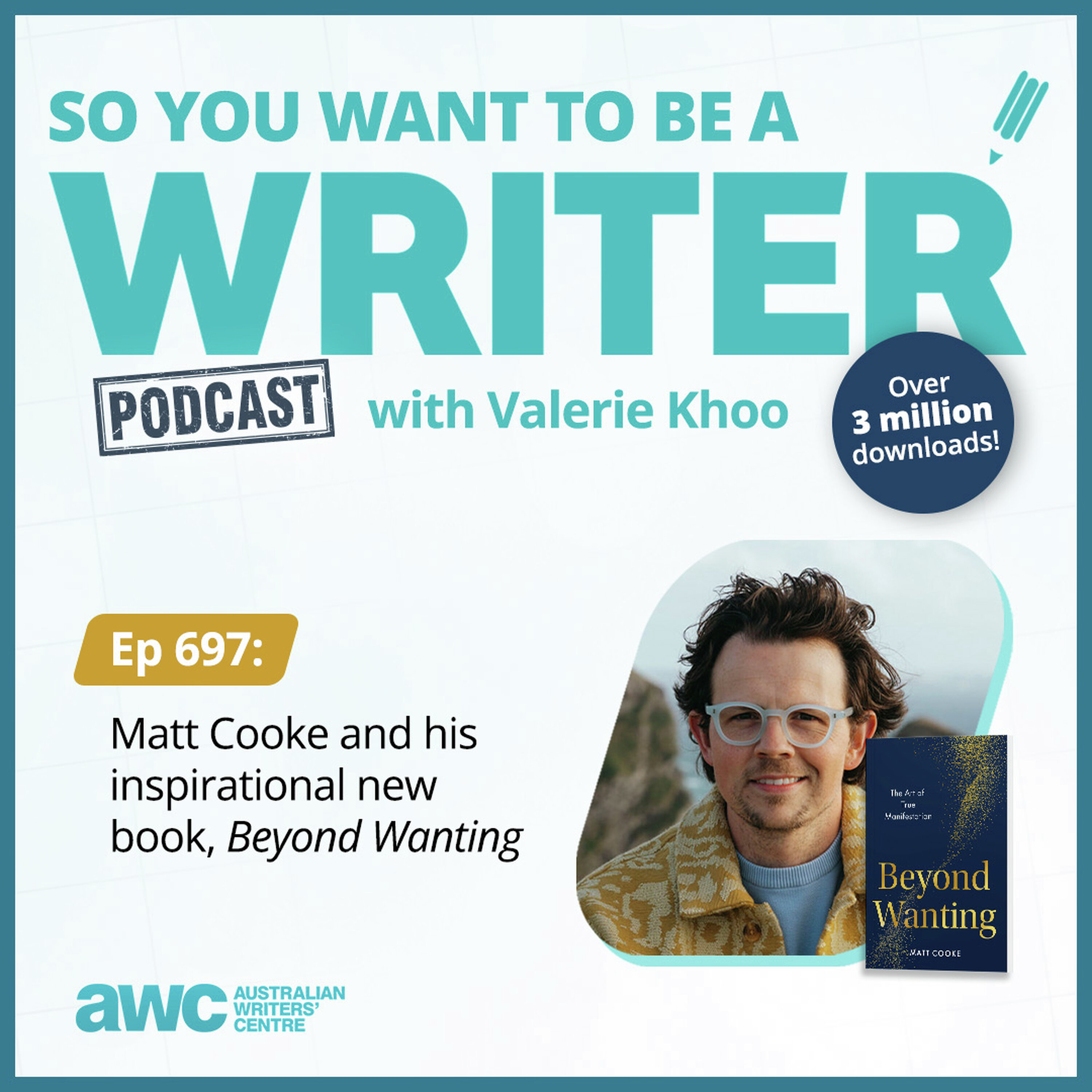 Writing Podcast Episode 697: Matt Cooke and his inspirational new book, 'Beyond Wanting' episode artwork