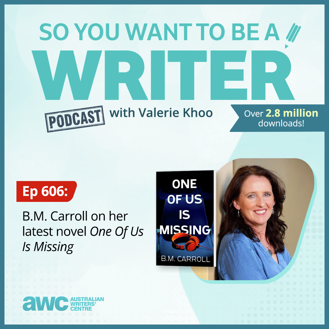 WRITER 606: B.M. Carroll on her latest novel 'One Of Us Is Missing'