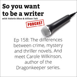 WRITER 158: Meet Carole Wilkinson, author of the Dragonkeeper series