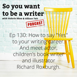 WRITER 130: Meet actor, children's book writers and illustrator Richard Roxburgh