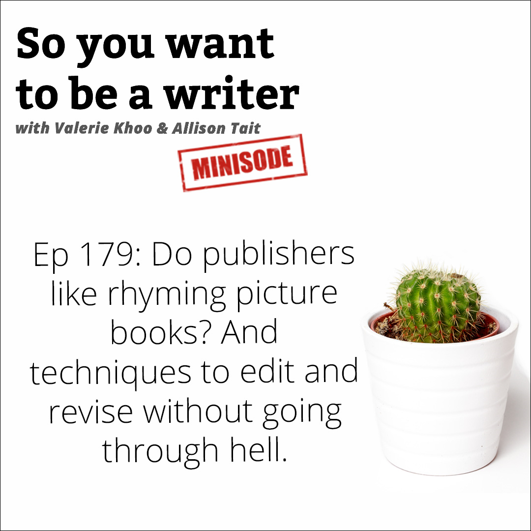 WRITER 179: Do publishers like rhyming picture books?