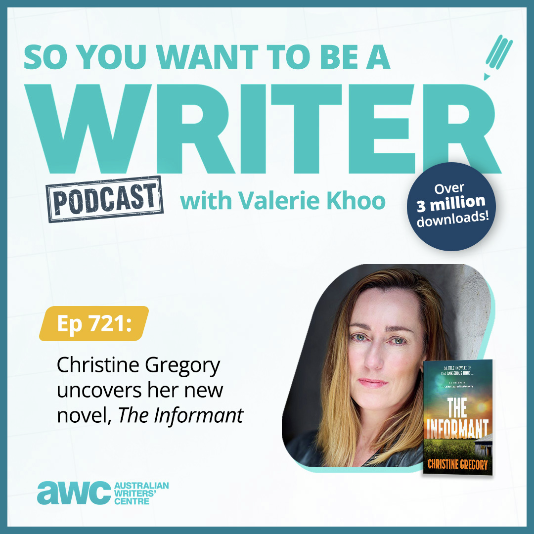 Writing Podcast Episode 721: Christine Gregory uncovers her new novel, 'The Informant'
