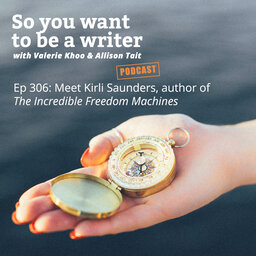 WRITER 306: Meet Kirli Saunders, author of 'The Incredible Freedom Machines'.