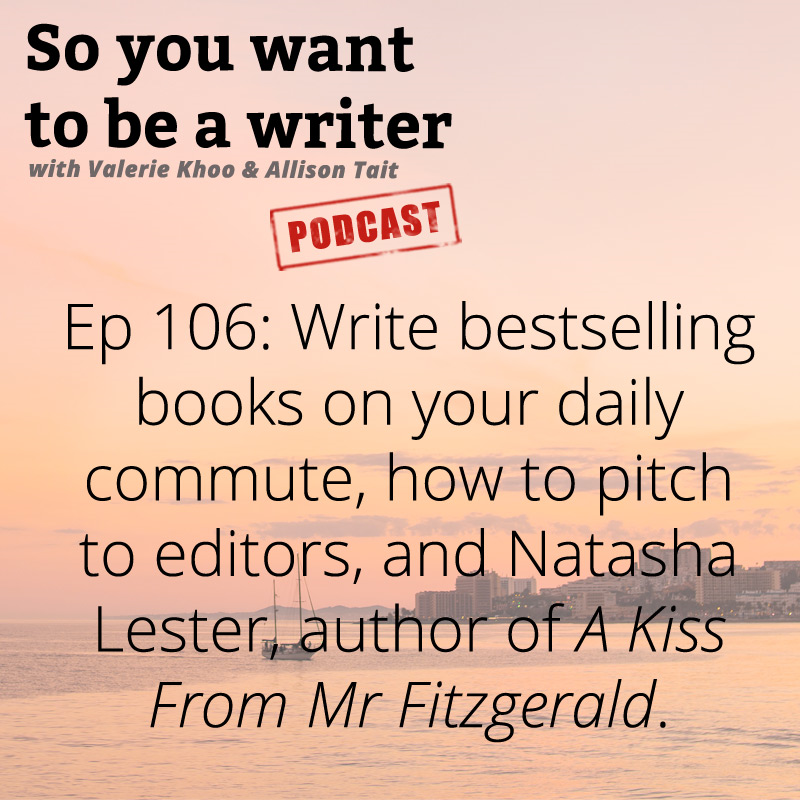 WRITER 106: Meet Natasha Lester, author of 'A Kiss From Mr Fitzgerald'