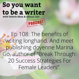 WRITER 108: Meet publishing doyenne Marina Go, author of 'Break Through'