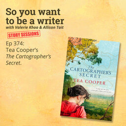 WRITER 374: Tea Cooper's 'The Cartographer's Secret' [Story Sessions series]