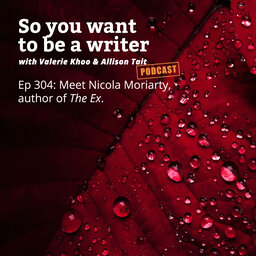 WRITER 304: Meet Nicola Moriarty, author of 'The Ex'.