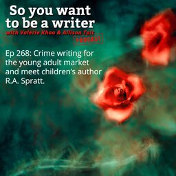 WRITER 268: Meet children’s author R.A. Spratt.