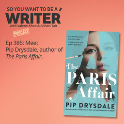 WRITER 386: Meet Pip Drysdale, author of 'The Paris Affair'.