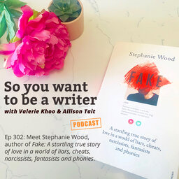 WRITER 302: Meet Stephanie Wood, author of 'Fake: A startling true story of love in a world of liars, cheats, narcissists, fantasists and phonies'.
