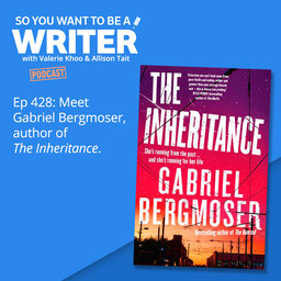 WRITER 428: Meet Gabriel Bergmoser, author of 'The Inheritance'.