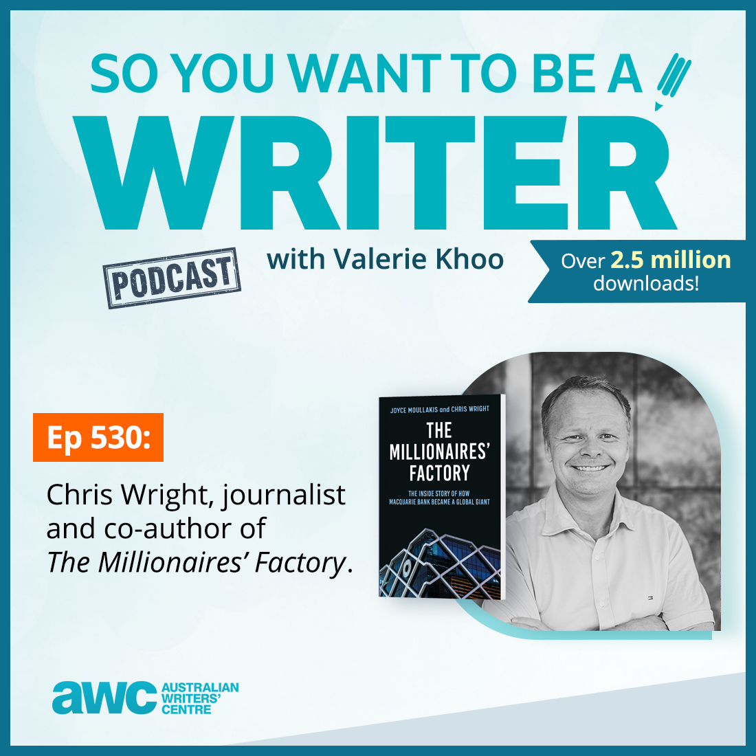 WRITER 530: Chris Wright, journalist and co-author of ‘The Millionaires’ Factory’.