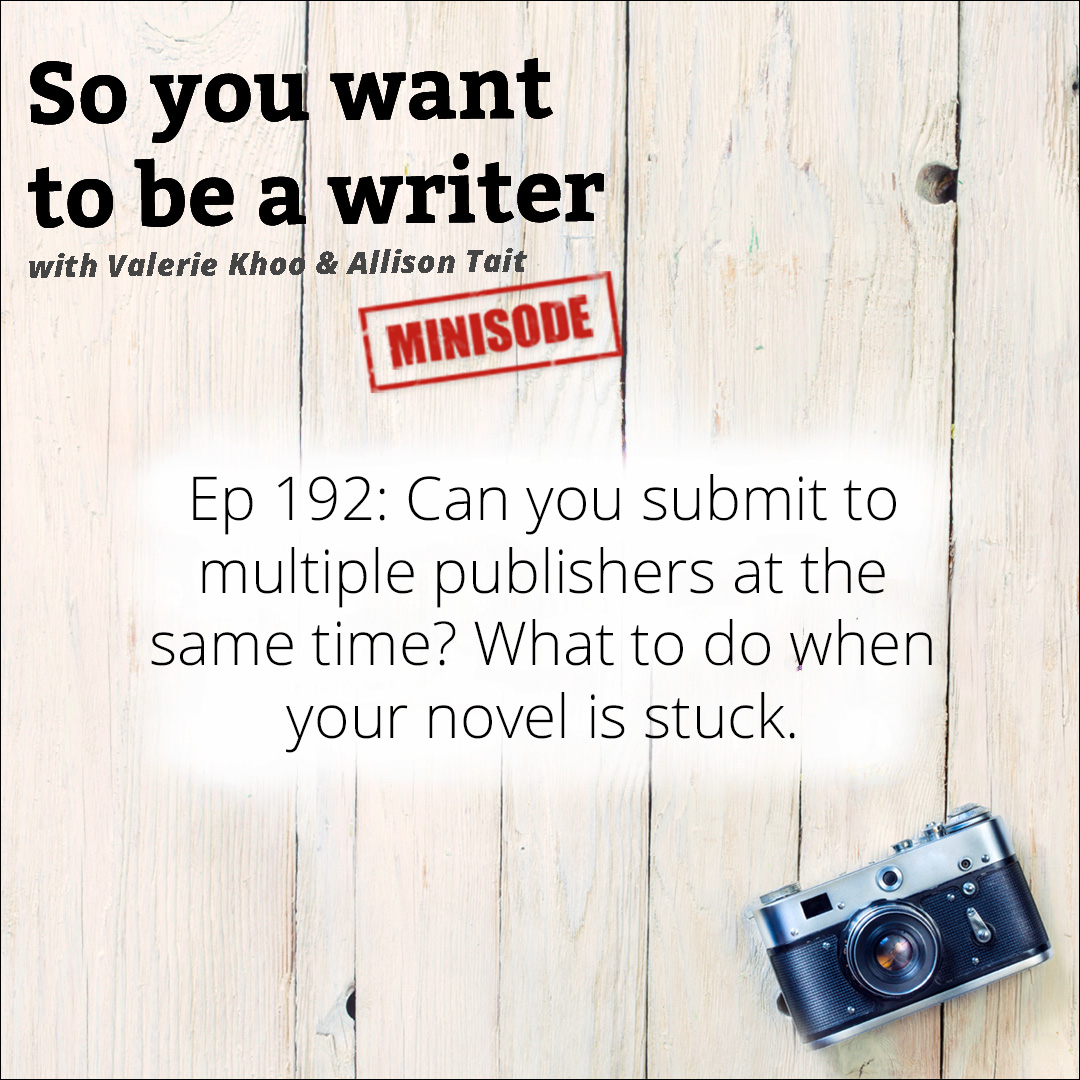 WRITER 192: Can you submit to multiple publishers as the same time?