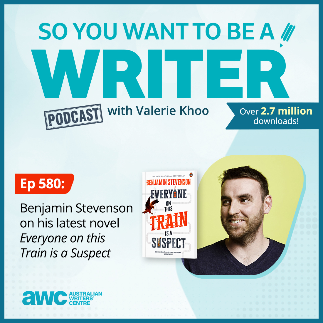 WRITER 580: Benjamin Stevenson on his latest novel 'Everyone on this Train is a Suspect'