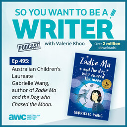 WRITER 495: Australian Children's Laureate Gabrielle Wang, author of 'Zadie Ma and the Dog who Chased the Moon'.