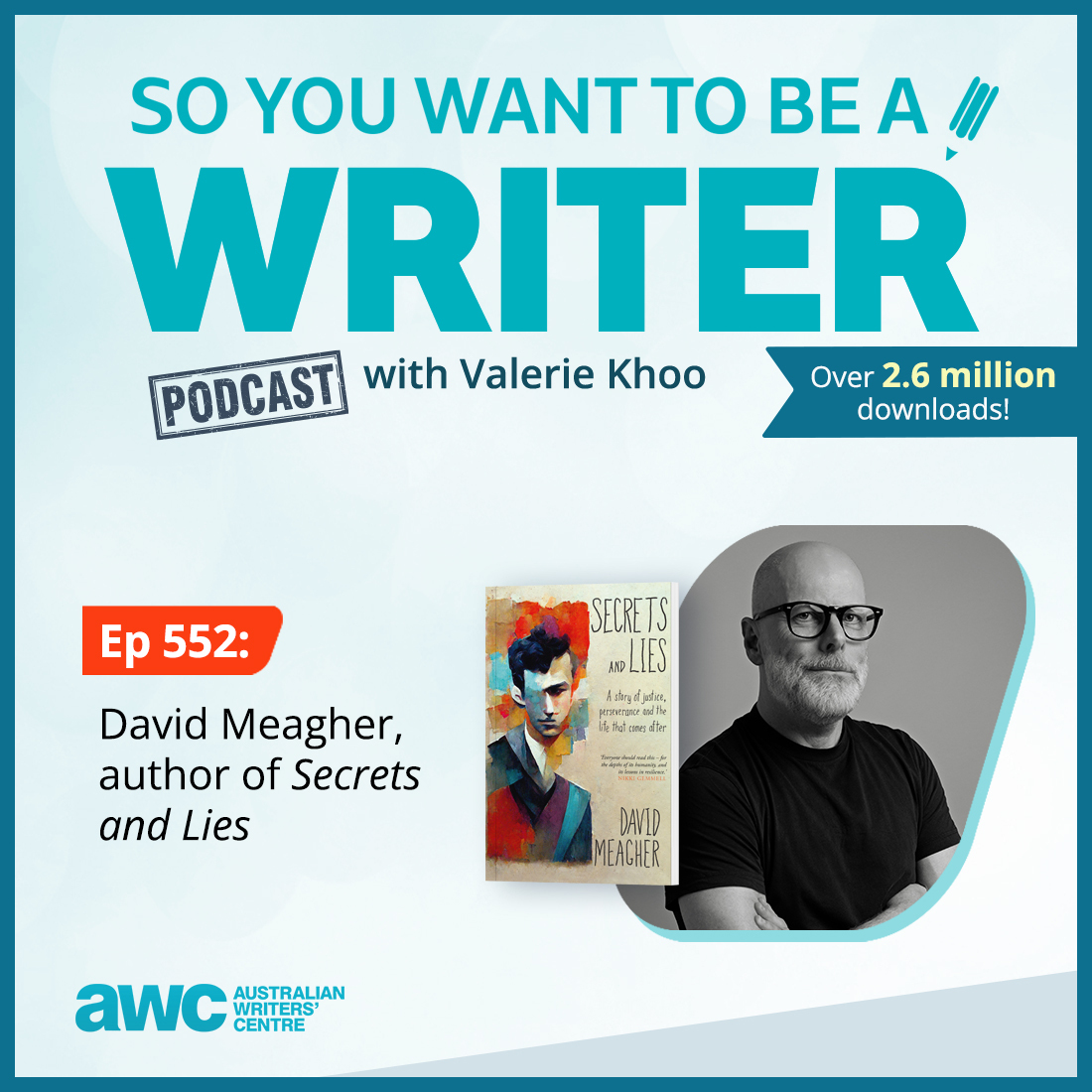 WRITER 552: David Meagher, author of ’Secrets and Lies’