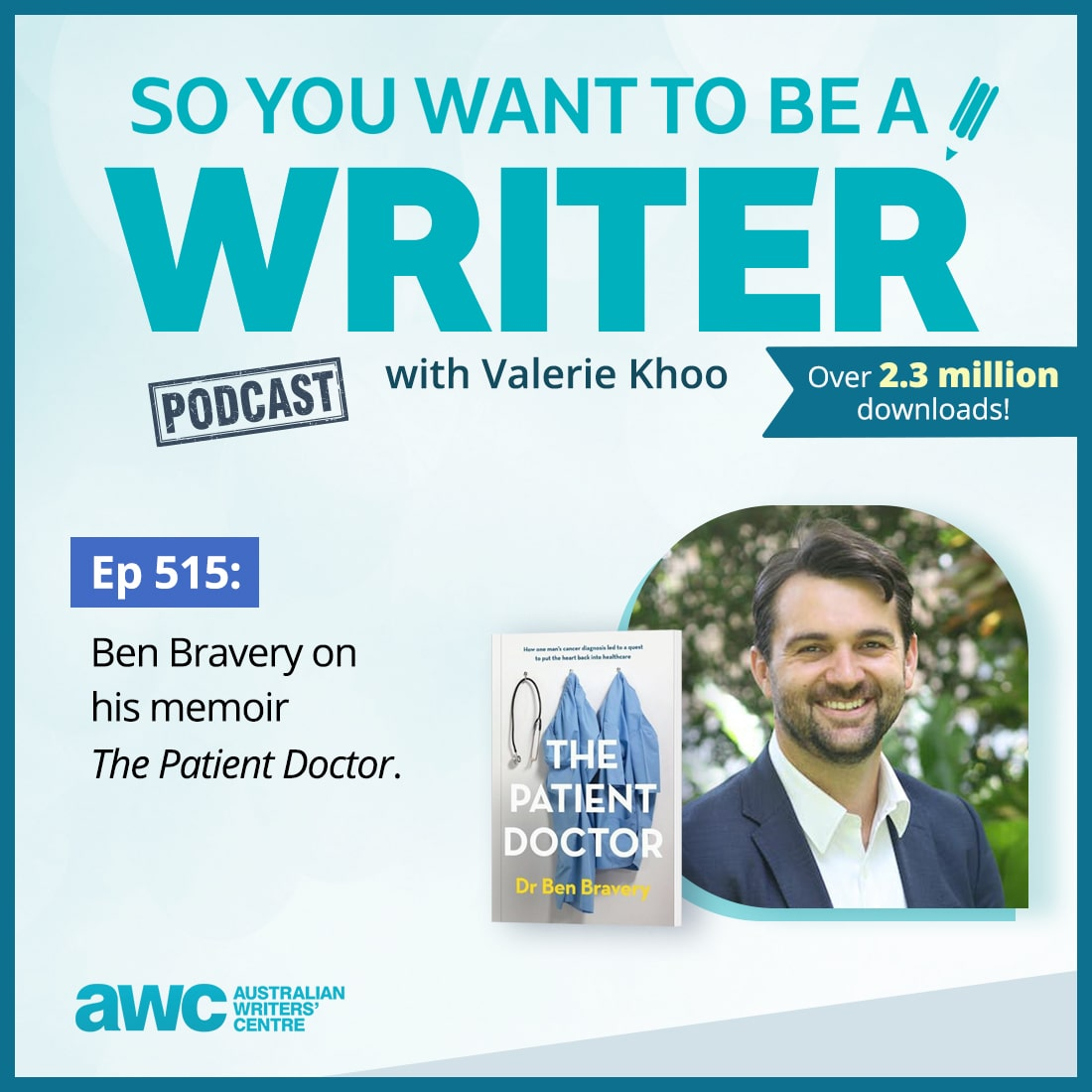 WRITER 515: Ben Bravery on his memoir The Patient Doctor.