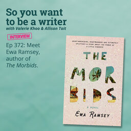 WRITER 372: Meet Ewa Ramsey, author of 'The Morbids' [Interview]