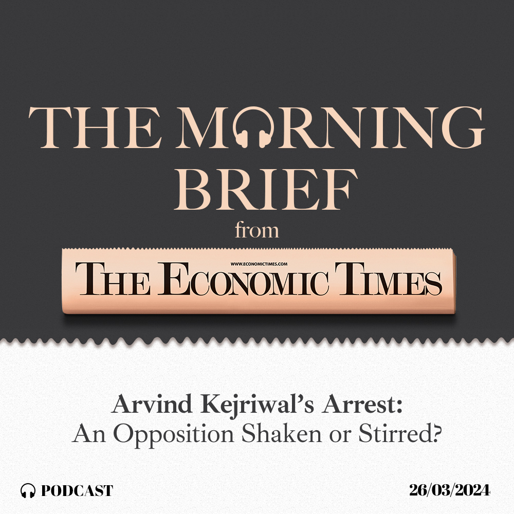 Arvind Kejriwal’s Arrest: An Opposition Shaken or Stirred?