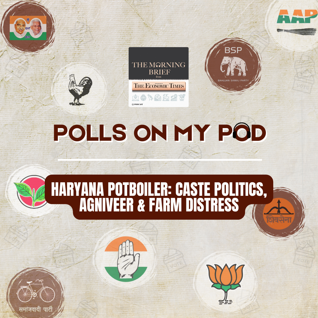 Polls On My Pod: Haryana Potboiler: Caste Politics, Agniveer and Farm Distress