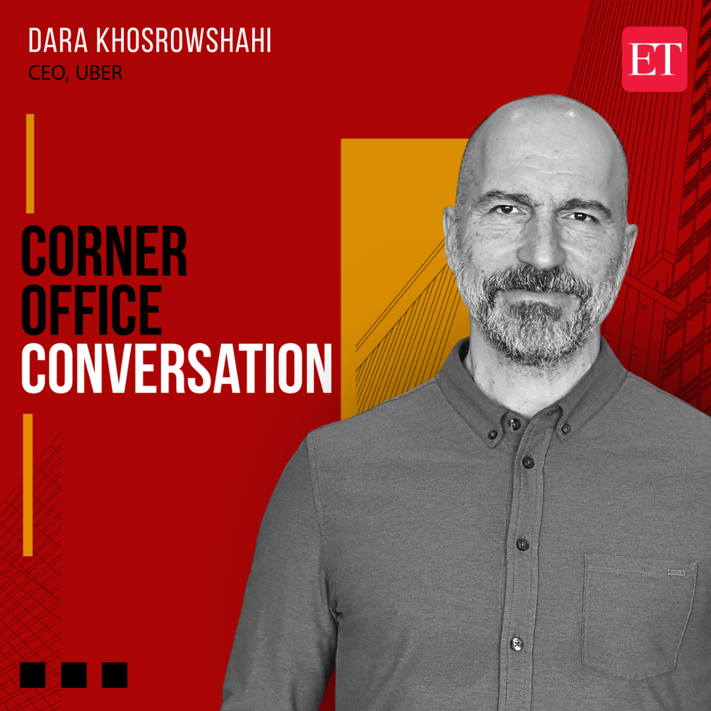 Corner Office Conversation: Dara Khosrowshahi—India To Be Uber’s No. 1 Market episode artwork