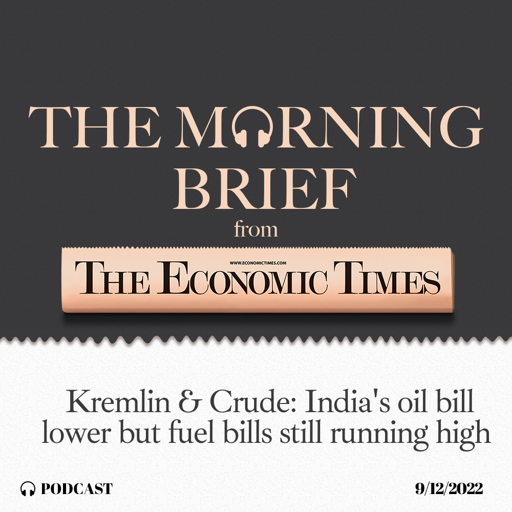 Kremlin & Crude: India's oil bill lower but fuel bills still running high