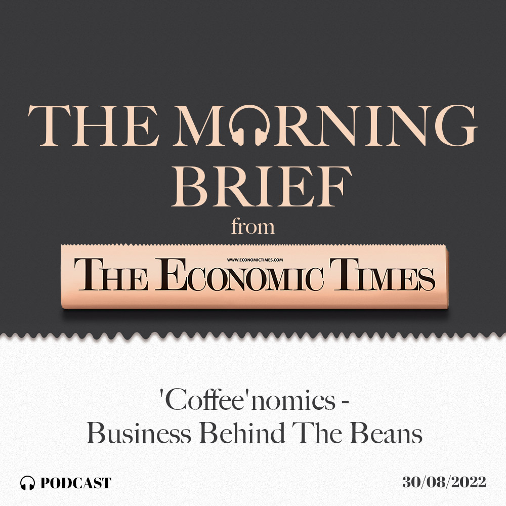 'Coffee'nomics - Business Behind The Beans