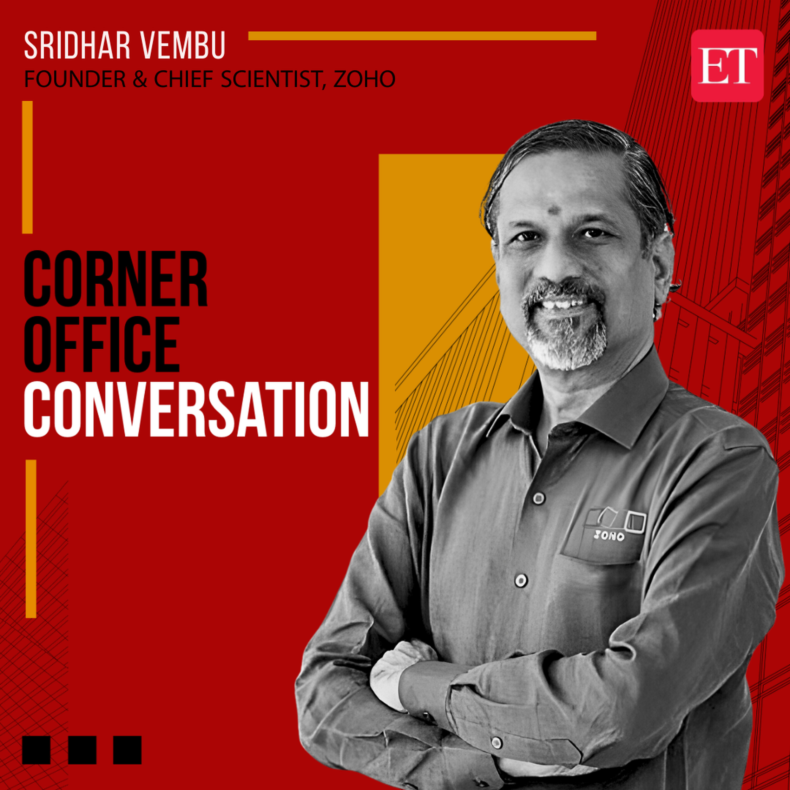 Corner Office Conversation with Sridhar Vembu, CEO, of Zoho Corporation
