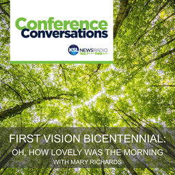 First Vision bicentennial: oh, how lovely was the morning -- with Mary Richards