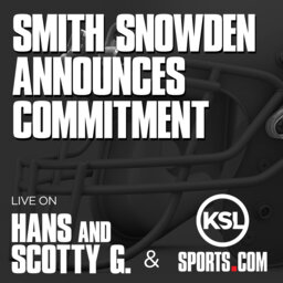Hans & Scotty G - December 12, 2022 - 4-Star DB Smith Snowden announcement