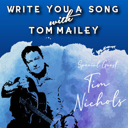 Write You A Song, Episode 3, Tim Nichols