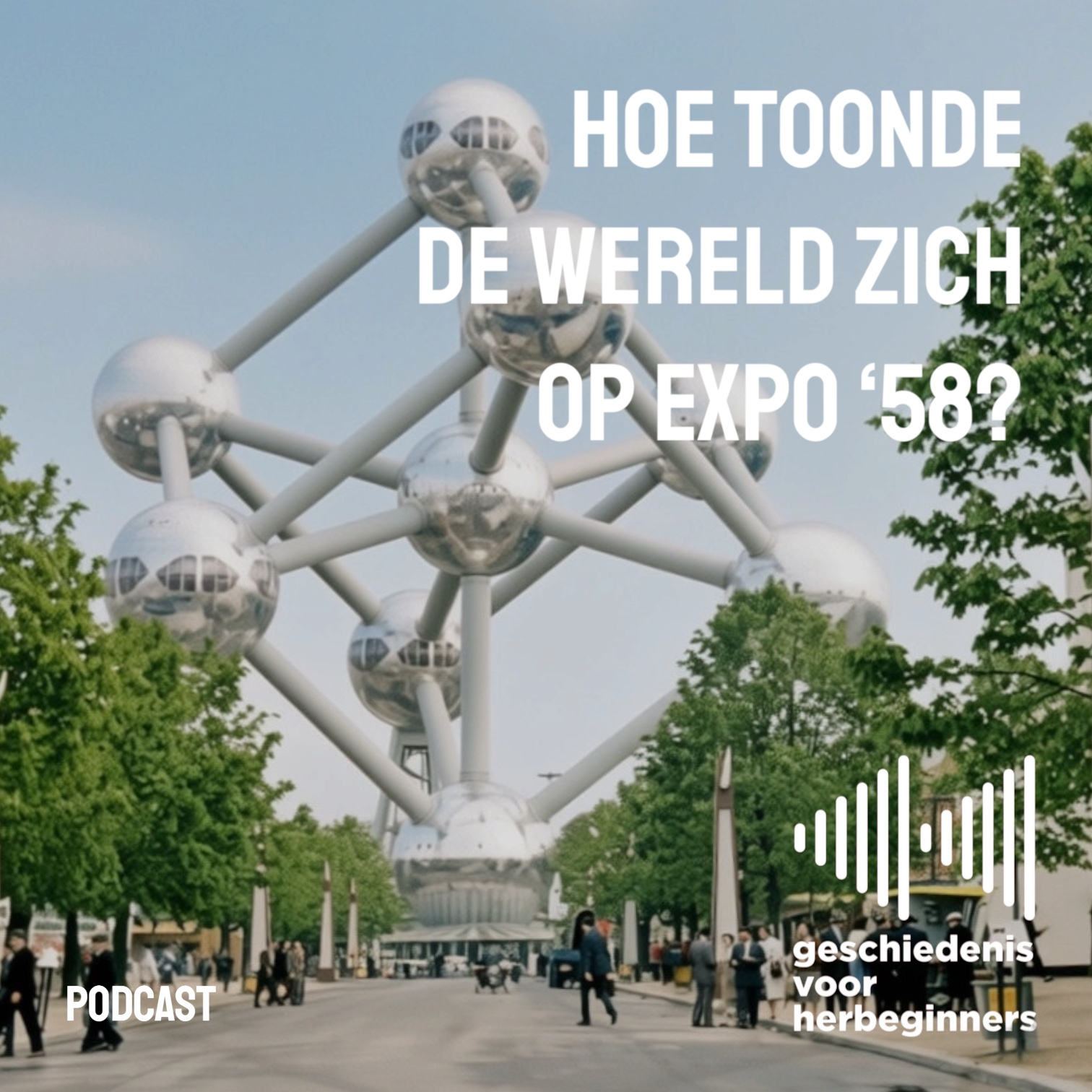 133. Hoe toonde de wereld zich op Expo ‘58?